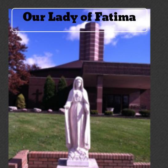 Our Lady of Fatima Catholic Church - Mary, Queen of Saints Parish 