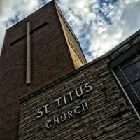 Saint Titus Catholic Church - Mary, Queen of Saints Parish 